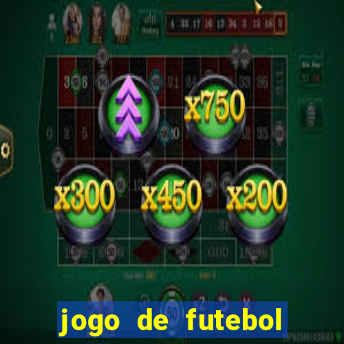 jogo de futebol com dinheiro infinito